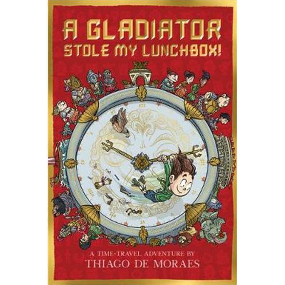 A Gladiator Stole My Lunchbox (Paperback) - Thiago de Moraes